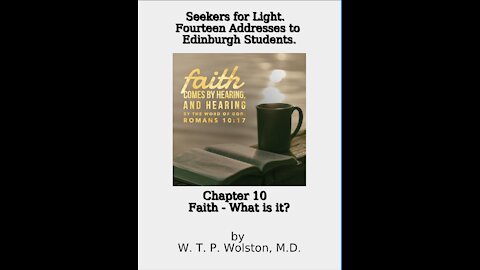 Chapter 10, Seekers for Light, Faith What is it?