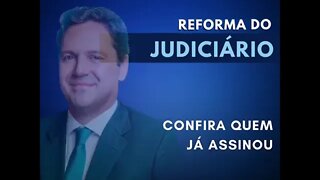 Reforma do Judiciário - Quem assinou