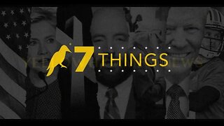 7 Things - 10/4/23