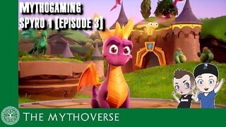 MythoGaming - Spyro 1 [Episode 3]