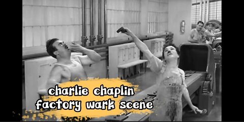 charlie chaplin factory work scene part2