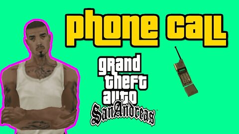 Grand Theft Auto San Andreas - Cesar Phone Call (Reupload) [The Yay Is Leaving San Fierro, Right?]