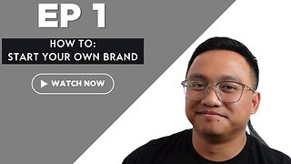 Ep 1: How to Start a Brand