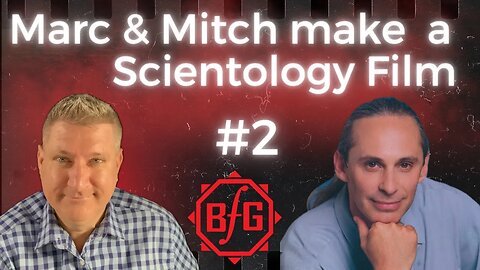 Marc & Mitch Make a Scientology Film #2 -