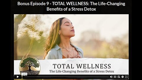 HG- Ep 9 BONUS: TOTAL WELLNESS: The Life-Changing Benefits of a Stress Detox
