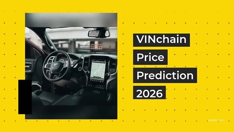 VINchain Price Prediction 2022, 2025, 2030 VIN Price Forecast Cryptocurrency Price Prediction