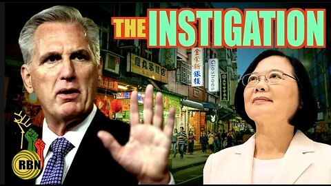 Kevin McCarthy Goes to Taiwan | The Provocation of China