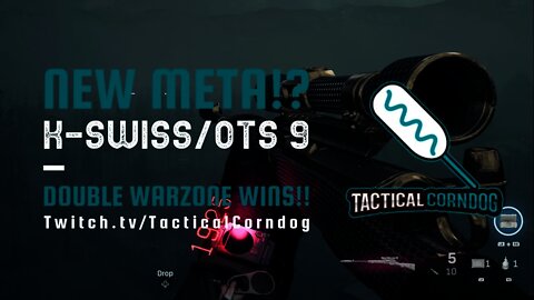 Tactical Corndog | Double Warzone Wins | K-Swiss/OTs 9 | New META!?