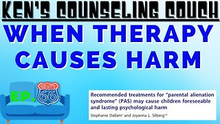 Ep. 66 - When Therapy Causes Foreseeable & Lasting Harm