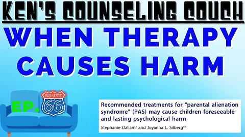 Ep. 66 - When Therapy Causes Foreseeable & Lasting Harm