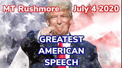 The Greatest Americans | MT Rushmore Speech by President Donald J Trump July 4 2020