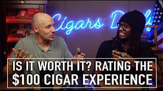 Is It Worth It? Rating The $100 Cigar Experience