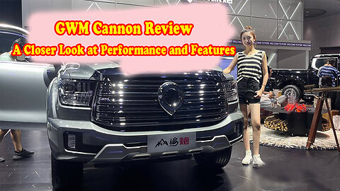 GWM Cannon review: A closer look at performance and features