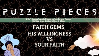 Faith Gems | His Willingness vs Your Faith | Mark 1:40-45