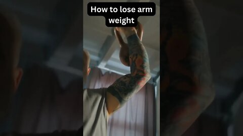 How to lose arm weight fast Simple 4 steps #shorts #fastweightlose