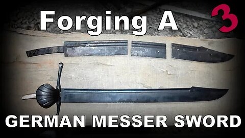 FORGING A GERMAN MESSER SWORD PART 3