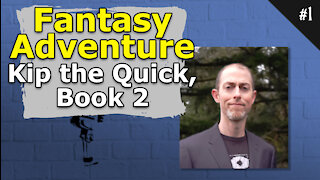 Fantasy Adventure Kip the Quick, Book 2 - #001 Brainstorm Podcast