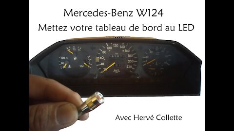 Mercedes Benz W124 - Changez au LED et réparez votre tableau de bord