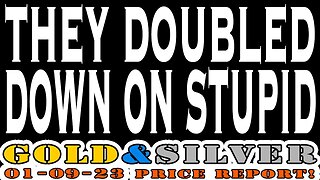 They Doubled Down On Stup!d 01/09/23 Gold & Silver Price Report #silver #gold #silverprice