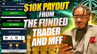 $10K Payout From The Funded Trader And MFF