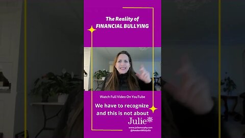 Uncovering the Financial Bully and How to Take Back Control!