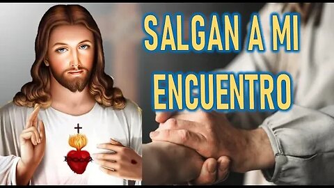 SALGAN A MI ENCUENTRO - JESUCRISTO REY A JOSÉ DE JESÚS