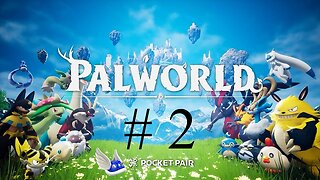 PALWORLD # 2 " One Tower Down"