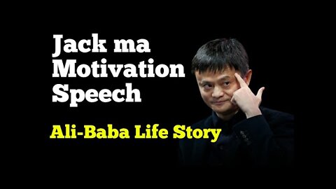 Jack ma motivation speech : Alibaba Life History