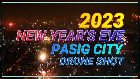 2023 New Year's Eve Drone Shot | Pasig City