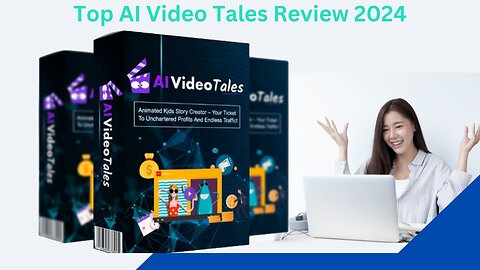 Top AI Video Tales Review 2024