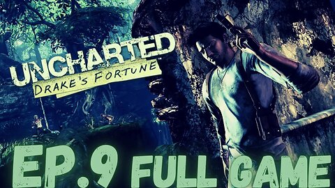 UNCHARTED: DRAKE'S FORTUNE Gameplay Walkthrough EP.9- Puzzle FULL GAME