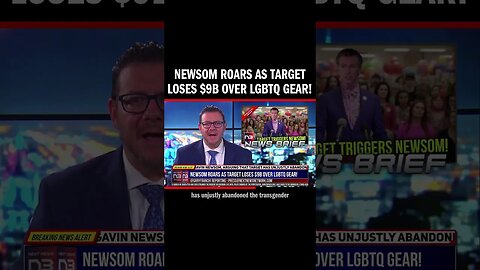 Newsom Roars as Target Loses $9B over LGBTQ Gear!