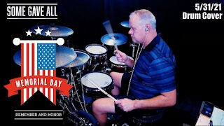 Billy Ray Cyrus - Some Gave All - Drum Cover - Memorial Day Tribute 2021