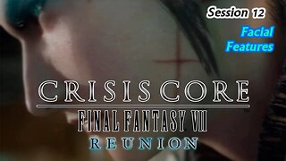 Crisis Core: Final Fantasy VII | Reunion [Playthrough] - Session 12 [Old Mic]