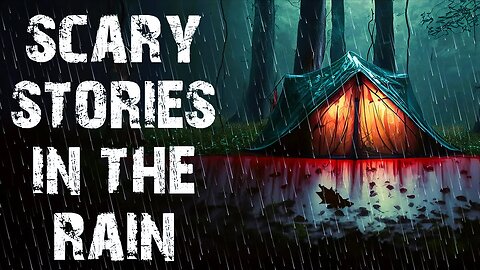 True Scary Stories Told In The Rain | 50 Disturbing Horror Stories To Fall Asleep To