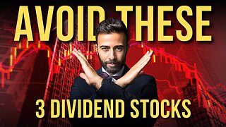 3 Dividend Stocks You Should AVOID | Dividend Investing