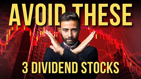 3 Dividend Stocks You Should AVOID | Dividend Investing