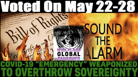 URGENT Stop Global GovernanceThe Vote to Give Total Power to the WHO Takes Place In 6days