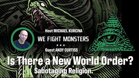 Meditation 19: Sabotaging Religion. Is There a New World Order and what should you do?