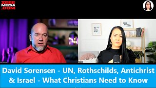David Sorensen - UN, Rothschilds, Antichrist & Israel - What Christians Need to Know 3rd Nov 2023
