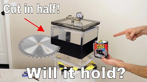 Can Flex Tape Hold a Sawed in Half Vacuum Chamber Together?