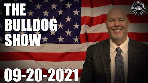 The Bulldog Show | September 20, 2021