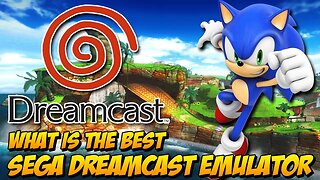 Uncovering the Secret to the Ultimate DREAMCAST Experience! What is the best Dreamcast emulator?