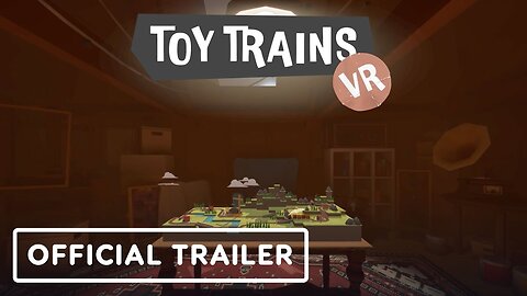 Toy Trains - Official Release Date Announcement Trailer