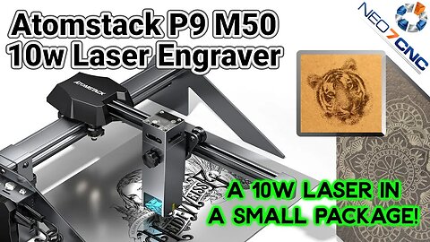 The Atomstck P9 M50 - A Great 10w Laser Engraver In A Small Package!