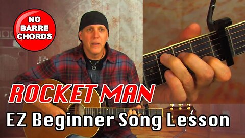 EZ Beginner Song lesson Rocket Man Elton John for solo acoustic guitar