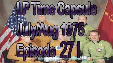 LP Time Capsule July/August 1975 Episode 27I
