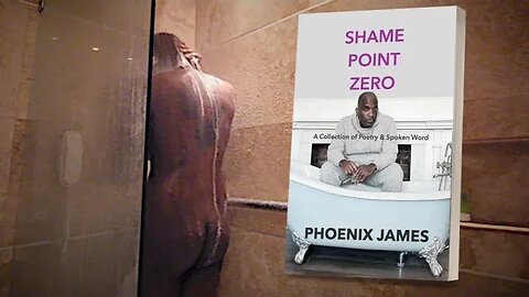 Phoenix James - SHAME POINT ZERO (Official Book Trailer 2) Spoken Word Poetry