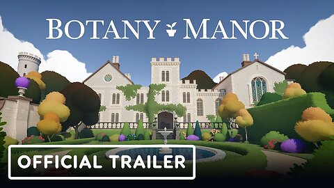 Botany Manor - Official Launch Trailer