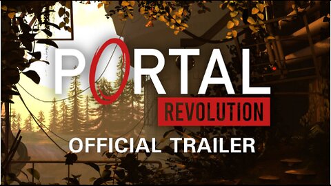 Portal: Revolution - Trailer!